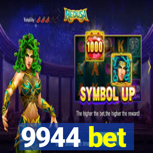 9944 bet
